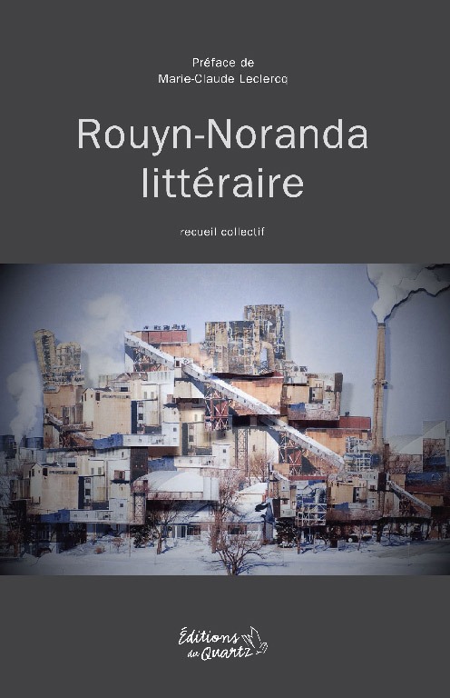 Rouyn-Noranda littéraire - Recueil collectif